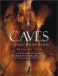 Caves: Exploring Hidden Realms