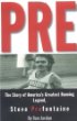 Pre: The Story of America's Greatest Running Legend, Steve Prefontaine