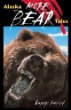 More Alaska Bear Tales