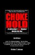 Chokehold: Pro Wrestling's Real Mayhem Outside the Ring