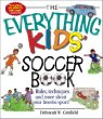 The Everything Kids' Soccer Book