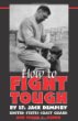 How to Fight Tough