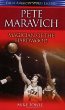 Pete Maravich: Magician of the Hardwood (Great American Sports Legends)