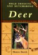 Field Dressing and Butchering Deer: Step-by-Step Instructions, from Field to Table