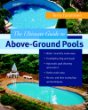 The Ultimate Guide to Above-Ground Pools