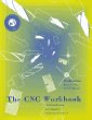 The Cnc Workbook: An Introduction to Computer Numerical Control