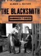 The Blacksmith: Ironworker and Farrier