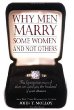 Why Men Marry Some Women and Not Others: The Fascinating Research That Can Land You the Husband of Your Dreams