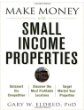 Make Money with Small Income Properties