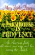 A Farmhouse in Provence : An American finds old stones, new wine and love among the French