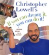Christopher Lowells If You Can Dream It, You Can Do It! : Dream Decor on a Budget