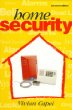 Home Security : Alarms, sensors and systems
