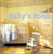 Baby's Room: Ideas and Projects for Nurseries