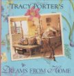 Tracy Porters Dreams from Home