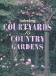 Southern Living Courtyards to Country Gardens (At Home With Southern Living)