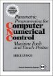 Parametric Programming for Computer Numerical Control Machine Tools and Touch Probes: CNCs Best Kept Secret