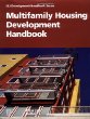 Multifamily Housing Development Handbook (Uli Development Handbook Series)