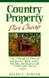 Country Property Dirt Cheap: How I Found My Piece of Inexpensive Rural Land...Plus My Adventures with a $300 Junk Antique Tractor