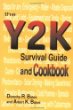 The Y2K Survival Guide and Cookbook: Recipes for Woodstove, Fireplace and Campfire Cooking, Storing Food and Supplies, and Getting Ready for Any Emergency