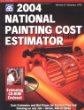 2004 National Painting Cost Estimator (National Painting Cost Estimator, )