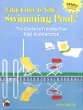 What Color Is Your Swimming Pool? The Guide to Trouble-Free Pool Maintenance