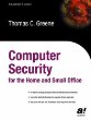 Computer Security for the Home and Small Office