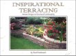 Inspirational Terracing: Terrace Design in Structural Landscaping