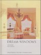 Dream Windows: An Inspriational Guide to Draperies and Soft Furnishings