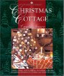 Thimbleberries Christmas Cottage: Country-Cottage Style Decorating, Entertaining, Collecting, and Quilting Inspirations for Creating Your Dream