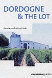 Dordogne and the Lot, 4th (Country and Regional Guides - Cadogan)