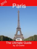 Paris The Ultimate Guide 2010