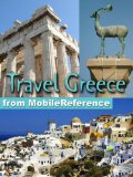Travel Greece, Athens, Mainland, and Greek Islands - Guide, Phrasebook, and Maps. Bonus: FREE Sudoku Puzzles, FREE Encylopedia of Greek and Roman Mythology, ... Iliad and The Odyssey by Homer (Mobi Travel)