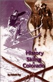 A History of Skiing in Colorado