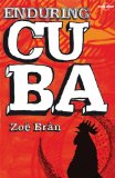 Enduring Cuba (Travel Literature)