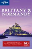 Lonely Planet Brittany and Normandy (Regional Guide)