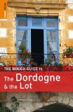 The Rough Guide to Dordogne and the Lot (Rough Guide Dordogne and the Lot)