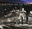 Starlight on the Rails