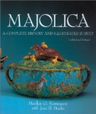 Majolica: A Complete History and Illustrated Survey