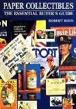 Paper Collectibles: The Essential Buyer s Guide