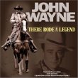 John Wayne ... There Rode a Legend: A Western Tribute