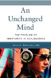 An Unchanged Mind: The Problem of Immaturity in Adolescence