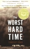 The Worst Hard Time: The Untold Story of Those Who Survived the Great American Dust Bowl