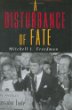 A Disturbance of Fate