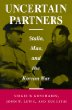 Uncertain Partners: Stalin, Mao, and the Korean War