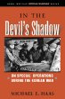 In the Devil's Shadow: UN Special Operations During the Korean War