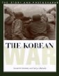 The Korean War: The Story and Photographs