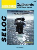 Johnson Evinrude Outboards, 1973-91 Repair Manual, Covers all 60-235 HP, 3-Cylinder, V4 and V6, 2-Stroke Models, Includes Jet Drives (Seloc)