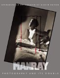Man Ray: Photography and Its Double