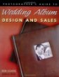 Photographer's Guide to Wedding Album Design and Sales