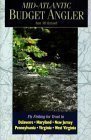 Mid-Atlantic Budget Angler: Fly-Fishing for Trout in Delaware, Ma